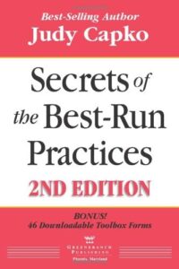 Secrets of the Best Run Practices – 2nd Edition by Judy Capko