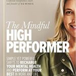 The Mindful High Performer Chelsea Pottenger