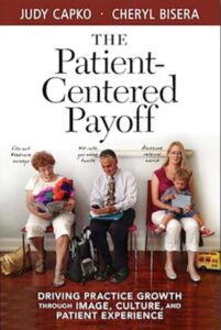 The Patient Centred Payoff by Judy Capko and Cheryl Bisera
