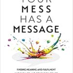 Your Mess Has a Message - Dr Arun Dhir