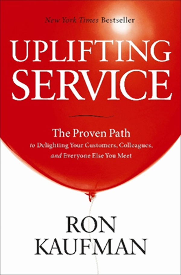 Up Your Service! – Ron Kaufman